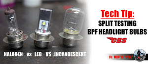 Tech Tip: Split Testing BPF Headlight Bulbs (Halogen vs LED vs Incandescent)