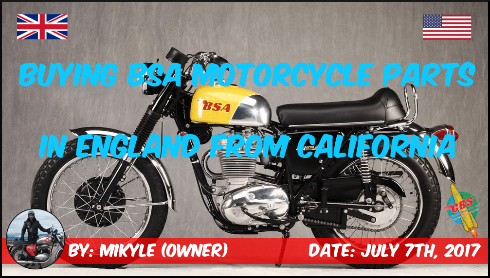 Buying BSA Motorcycle Parts In England From California