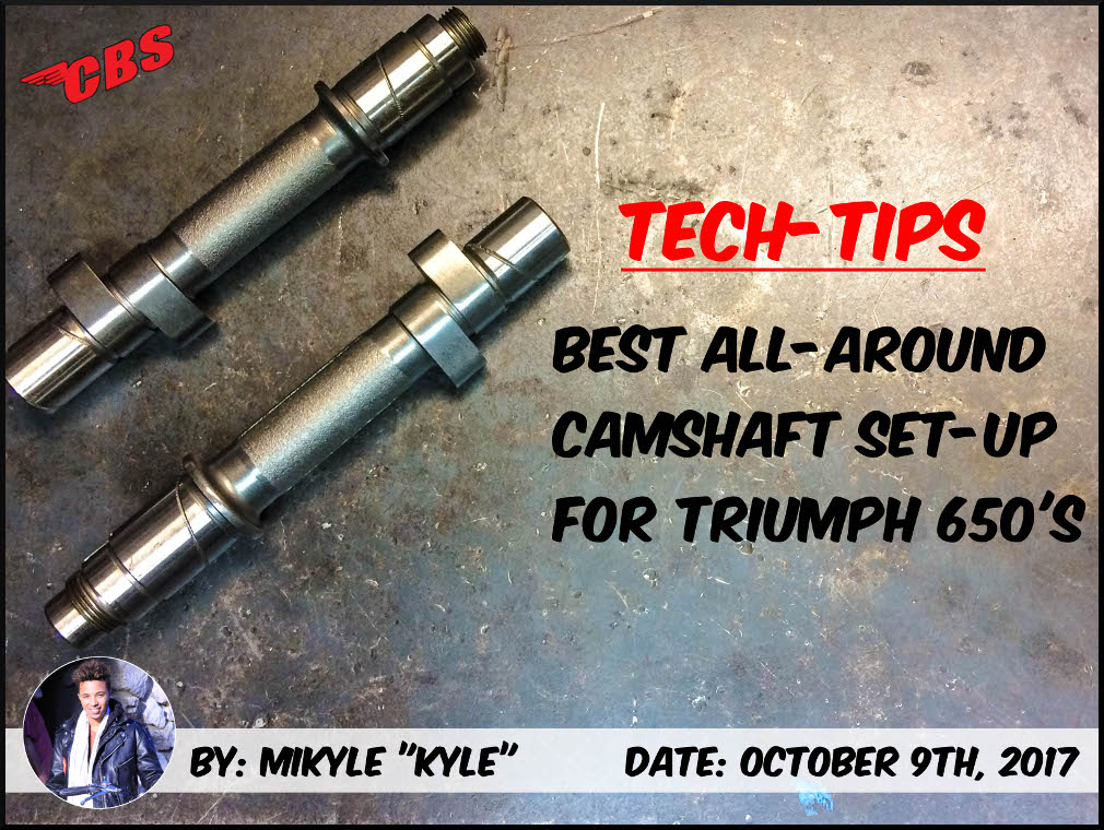 Best All-Around Camshaft Set-Up For Triumph 650's