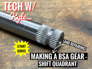 Tech W/ Kyle: Making (And Repairing) A BSA Gear Shift Quadrant