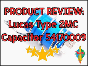 Product Review: Lucas Type 2MC Capacitor 54170009