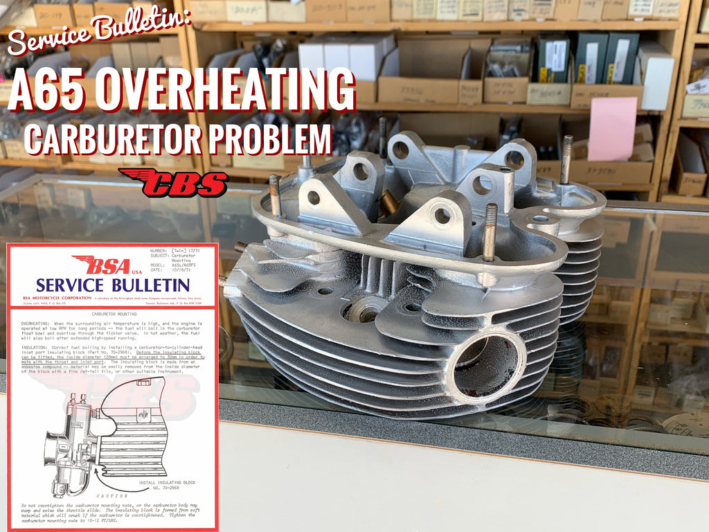 Service Bulletin: A65 Overheating Carburetor Problem