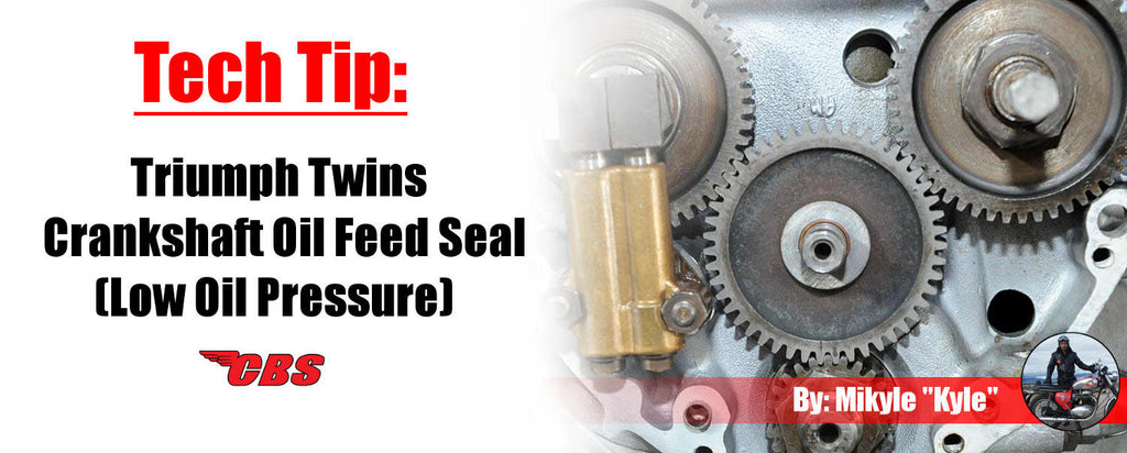 Tech Tip: Triumph Twins Crankshaft Oil Feed Seal (Low Oil Pressure)