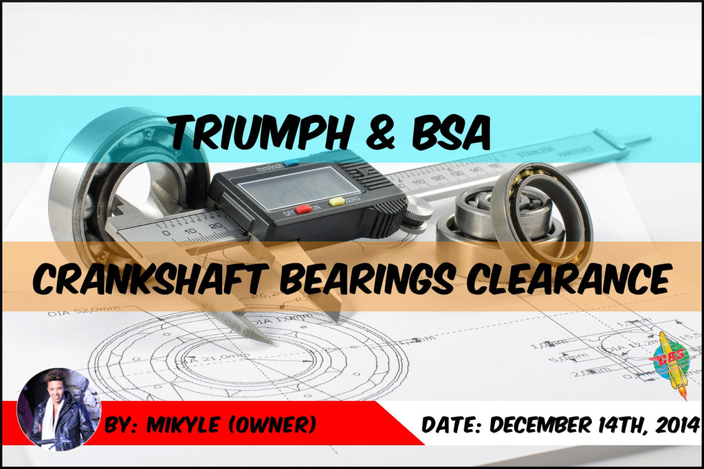 Explained: Triumph & BSA Roller Bearing Clearance