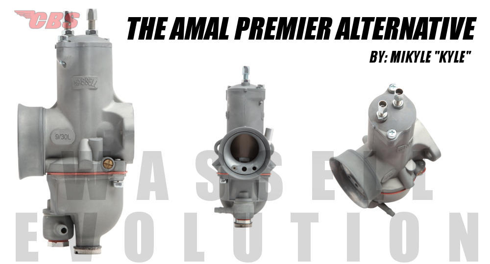The Amal Premier Alternative (Wassell Evolution)
