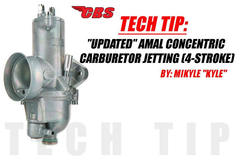 Tech Tip: "Updated" Amal Concentric Carburetor Jetting (4-Stroke)