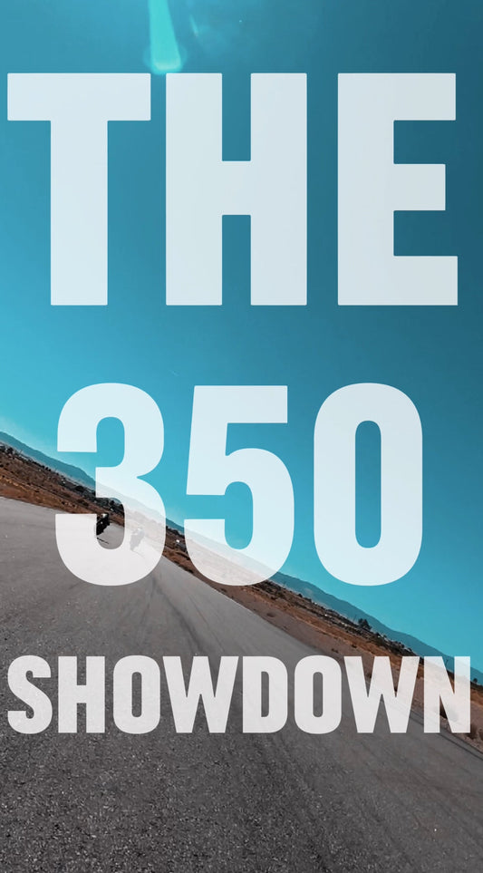 The 350 Show Down